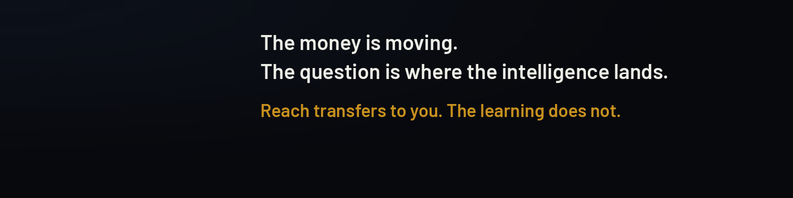 The Money Is Moving. The Question Is Where the Intelligence Lands.