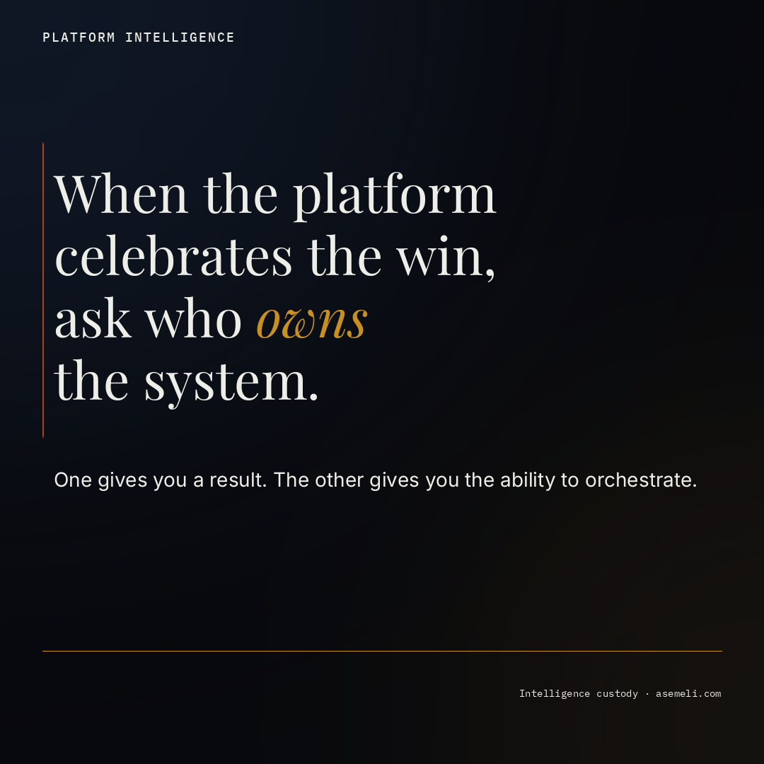 When the Platform Celebrates the Win, Ask Who Owns the System